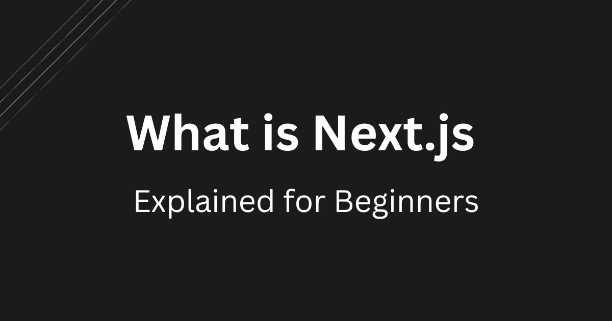 What Is Next.js Explained for Beginners Codelevate